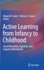 Image for Active Learning from Infancy to Childhood