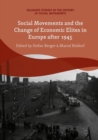 Image for Social Movements and the Change of Economic Elites in Europe after 1945