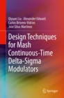 Image for Design Techniques for Mash Continuous-Time Delta-Sigma Modulators