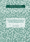 Image for Territorial Self-Government as a Conflict Management Tool