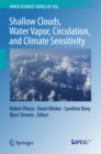 Image for Shallow Clouds, Water Vapor, Circulation, and Climate Sensitivity
