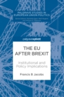 Image for The EU after Brexit: institutional and policy implications
