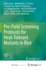 Image for Pre-Field Screening Protocols for Heat-Tolerant Mutants in Rice