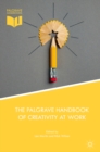 Image for The Palgrave handbook of creativity at work
