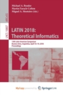 Image for LATIN 2018 : Theoretical Informatics : 13th Latin American Symposium, Buenos Aires, Argentina, April 16-19, 2018, Proceedings