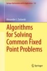 Image for Algorithms for Solving Common Fixed Point Problems : 132
