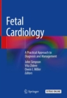 Image for Fetal Cardiology : A Practical Approach to Diagnosis and Management