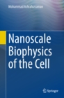 Image for Nanoscale Biophysics of the Cell