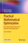Image for Practical Mathematical Optimization : Basic Optimization Theory and Gradient-Based Algorithms