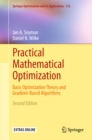 Image for Practical mathematical optimization: basic optimization theory and gradient-based algorithms