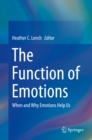 Image for The function of emotions: when and why emotions help us