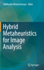 Image for Hybrid Metaheuristics for Image Analysis