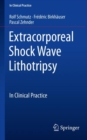 Image for Extracorporeal Shock Wave Lithotripsy: In Clinical Practice