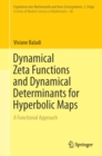 Image for Dynamical Zeta Functions and Dynamical Determinants for Hyperbolic Maps: A Functional Approach