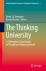 Image for The thinking university: a philosophical examination of thought and higher education : Volume 1