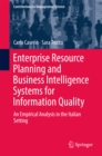 Image for Enterprise Resource Planning and Business Intelligence Systems for Information Quality: An Empirical Analysis in the Italian Setting