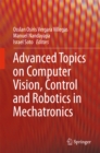 Image for Advanced Topics on Computer Vision, Control and Robotics in Mechatronics