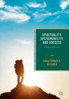 Image for Spirituality, sustainability, and success: concepts and cases