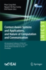 Image for Context-aware Systems and Applications, and Nature of Computation and Communication: 6th International Conference, Iccasa 2017, and 3rd International Conference, Ictcc 2017, Tam Ky, Vietnam, November 23-24, 2017, Proceedings : 217