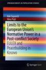 Image for Limits to the European Union’s Normative Power in a Post-conflict Society