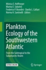 Image for Plankton ecology of the Southwestern Atlantic: from the subtropical to the Subantarctic realm