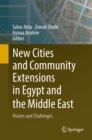 Image for New Cities and Community Extensions in Egypt and the Middle East: Visions and Challenges