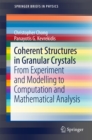 Image for Coherent Structures in Granular Crystals: From Experiment and Modelling to Computation and Mathematical Analysis