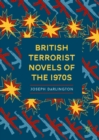 Image for British terrorist novels of the 1970s