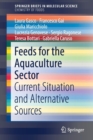 Image for Feeds for the Aquaculture Sector : Current Situation and Alternative Sources