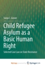 Image for Child Refugee Asylum as a Basic Human Right