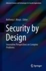 Image for Security by Design: Innovative Perspectives on Complex Problems