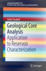 Image for Geological core analysis: application to reservoir characterization