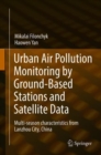 Image for Urban Air Pollution Monitoring by Ground-Based Stations and Satellite Data