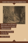 Image for Racism and early blackface comic traditions  : from the old world to the new