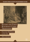 Image for Racism and early blackface comic traditions: from the old world to the new