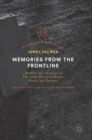 Image for Memories from the frontline  : memoirs and meanings of the Great War from Britain, France and Germany
