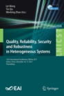 Image for Quality, Reliability, Security and Robustness in Heterogeneous Systems : 13th International Conference, QShine 2017, Dalian, China, December 16 -17, 2017, Proceedings