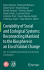 Image for Coviability of Social and Ecological Systems: Reconnecting Mankind to the Biosphere in an Era of Global Change : Vol. 2: Coviability Questioned by a Diversity of Situations