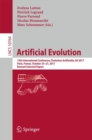 Image for Artificial Evolution : 13th International Conference, Evolution Artificielle, EA 2017, Paris, France, October 25–27, 2017, Revised Selected Papers