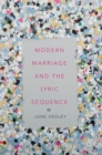 Image for Modern Marriage and the Lyric Sequence