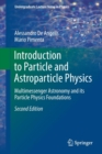 Image for Introduction to Particle and Astroparticle Physics