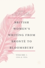 Image for British Women&#39;s Writing from Bronte to Bloomsbury, Volume 1