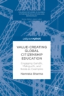 Image for Value-Creating Global Citizenship Education: Engaging Gandhi, Makiguchi, and Ikeda as Examples