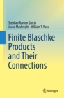 Image for Finite Blaschke Products and Their Connections