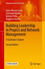 Image for Building Leadership in Project and Network Management: A Facilitator&#39;s Toolset