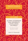 Image for Alumni leadership and university excellence in Africa: the case of Lagos Business School