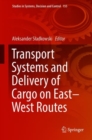 Image for Transport Systems and Delivery of Cargo on East–West Routes