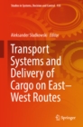 Image for Transport Systems and Delivery of Cargo on East-West Routes