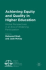 Image for Achieving equity and quality in higher education  : global perspectives in an era of widening participation