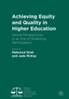 Image for Achieving equity and quality in higher education: global perspectives in an era of widening participation